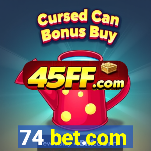 74 bet.com